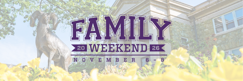 Text reads "Family Weekend 2026" with a date underneath reading "November 6-8, 2026". In the background there is an image of the ram statue with yellow flowers in the foreground.