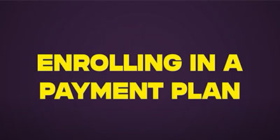 Bursar - Enroll in a Payment Plan Video